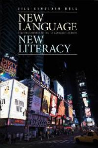 cover of the book New Language, New Literacy : Teaching Literacy to English Language Learners