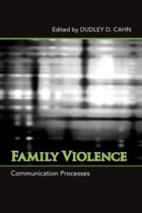 cover of the book Family Violence : Communication Processes