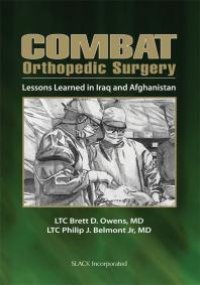 cover of the book Combat Orthopedic Surgery : Lessons Learned in Iraq and Afghanistan