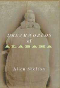 cover of the book Dreamworlds of Alabama