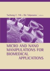 cover of the book Micro and Nano Manipulations for Biomedical Applications