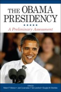 cover of the book The Obama Presidency : A Preliminary Assessment