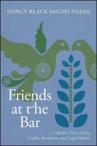 cover of the book Friends at the Bar : A Quaker View of Law, Conflict Resolution, and Legal Reform