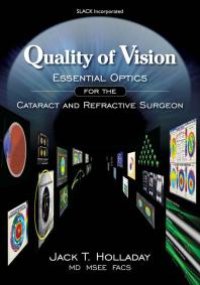 cover of the book Quality of Vision : Essential Optics for the Cataract and Refractive Surgeon