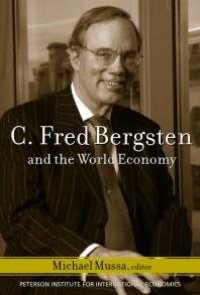 cover of the book C. Fred Bergsten and the World Economy