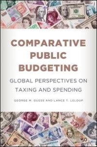 cover of the book Comparative Public Budgeting : Global Perspectives on Taxing and Spending