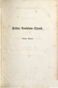 cover of the book Berliner Revolutions-Chronik. Darstellung der Berliner Bewegungen nach politischen, socialen und literarischen Beziehungen