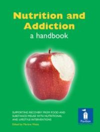 cover of the book Nutrition and Addiction : A Handbook