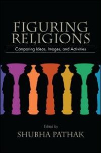 cover of the book Figuring Religions : Comparing Ideas, Images, and Activities