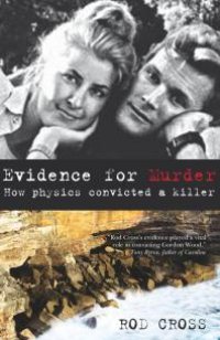 cover of the book Evidence for Murder : How Physics Convicted a Killer