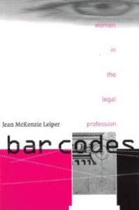 cover of the book Bar Codes : Women in the Legal Profession