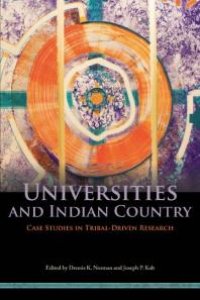 cover of the book Universities and Indian Country : Case Studies in Tribal-Driven Research