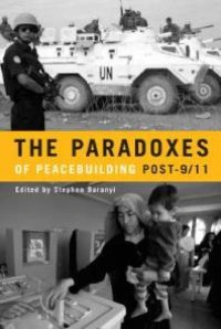 cover of the book The Paradoxes of Peacebuilding Post-9/11