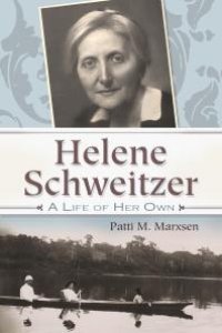 cover of the book Helene Schweitzer : A Life of Her Own