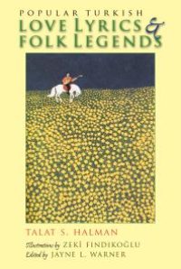 cover of the book Popular Turkish Love Lyrics and Folk Legends