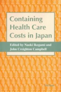 cover of the book Containing Health Care Costs in Japan