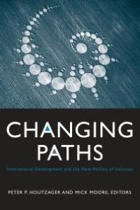 cover of the book Changing Paths : International Development and the New Politics of Inclusion