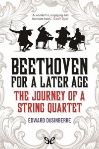 cover of the book Beethoven for a Later Age - Living with the String Quartets