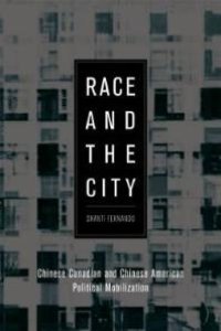 cover of the book Race and the City : Chinese Canadian and Chinese American Political Mobilization