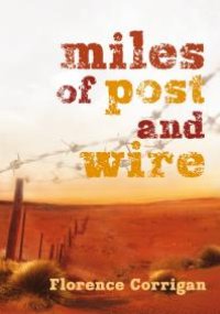 cover of the book Miles of Post and Wire