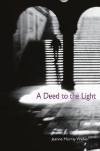 cover of the book A Deed to the Light