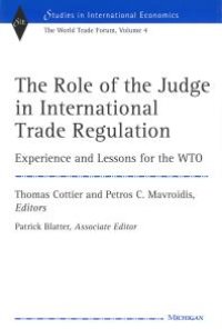 cover of the book The Role of the Judge in International Trade Regulation : Experience and Lessons for the WTO