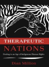 cover of the book Therapeutic Nations : Healing in an Age of Indigenous Human Rights