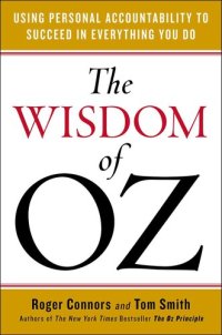 cover of the book The Wisdom of Oz: Using Personal Accountability to Succeed in Everything You Do