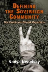 cover of the book Defining the Sovereign Community : The Czech and Slovak Republics