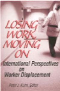 cover of the book Losing Work, Moving On : International Perspectives on Worker Displacement