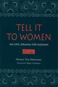 cover of the book Tell It to Women : An Epic Drama for Women