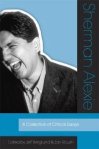 cover of the book Sherman Alexie : A Collection of Critical Essays