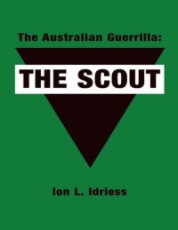 cover of the book The Australian Guerrilla: The Scout