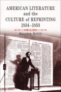 cover of the book American Literature and the Culture of Reprinting, 1834-1853