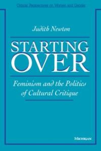 cover of the book Starting Over : Feminism and the Politics of Cultural Critique