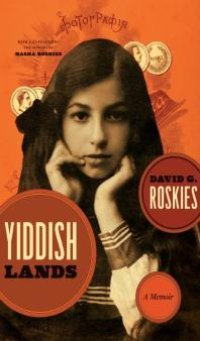 cover of the book Yiddishlands : A Memoir