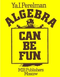 cover of the book Algebra Can Be Fun