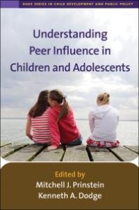 cover of the book Understanding Peer Influence in Children and Adolescents