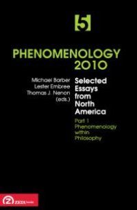 cover of the book Phenomenology 2010, Volume 5 : Selected Essays from North America, Part 1 : Phenomenology within Philosophy