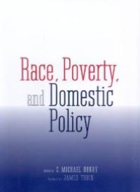 cover of the book Race, Poverty, and Domestic Policy