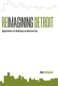 cover of the book Reimagining Detroit : Opportunities for Redefining an American City