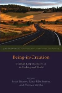 cover of the book Being-In-Creation : Human Responsibility in an Endangered World