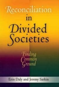 cover of the book Reconciliation in Divided Societies : Finding Common Ground