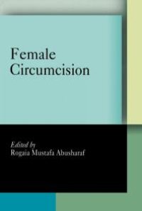 cover of the book Female Circumcision : Multicultural Perspectives