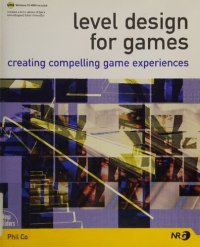 cover of the book Level Design for Games: Creating Compelling Game Experiences