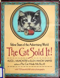 cover of the book The Cat Sold It! Feline Stars of the Advertising World