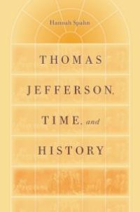 cover of the book Thomas Jefferson, Time, and History