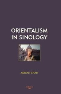 cover of the book Orientalism In Sinology