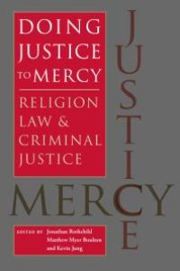 cover of the book Doing Justice to Mercy : Religion, Law, and Criminal Justice