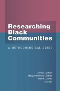 cover of the book Researching Black Communities : A Methodological Guide